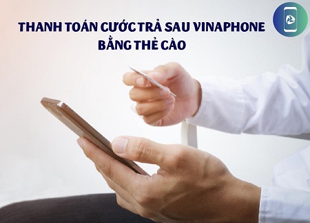 Thanh toán cước trả sau VinaPhone bằng thẻ cào