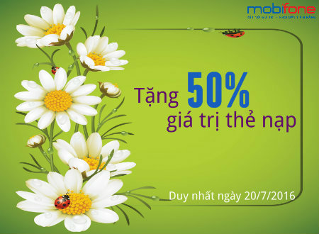 Mobifone khuyến mãi 50% giá trị thẻ nạp ngày 20/7