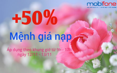 Mobifone khuyến mãi 50% giá trị thẻ nạp ngày 12/11 - 13/11