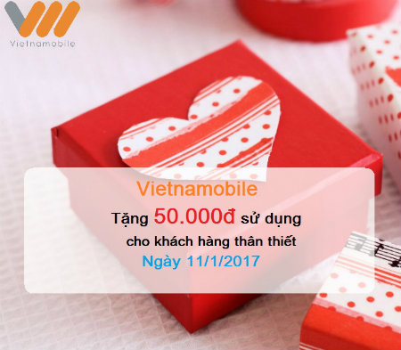 Vietnamobile tặng 50.000đ tri ân khách hàng ngày 11/1