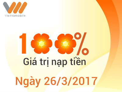 Vietnamobile khuyến mãi nạp tiền ngày 26/3