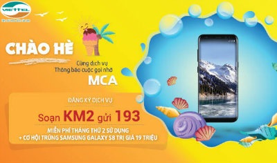 Khuyến mãi đăng ký MCA Viettel nhận điện thoại SAMSUNG GALAXY S8 Khuyến mãi đăng ký MCA Viettel nhận điện thoại SAMSUNG GALAXY S8