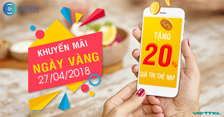 Viettel khuyến mãi ngày 27/4/2018 Viettel khuyến mãi ngày 27/4/2018