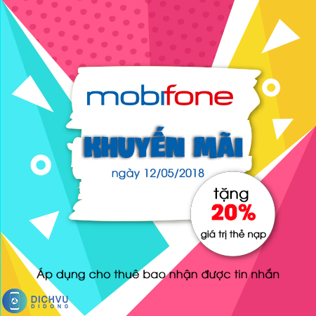 MobiFone khuyến mãi ngày 12/5/2018 MobiFone khuyến mãi ngày 12/5/2018