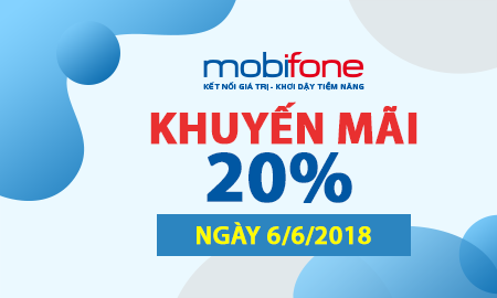 Khuyến mãi MobiFone ngày 6/6/2018