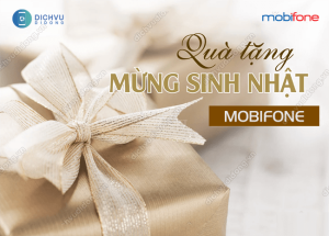 cach nhan qua tang sinh nhat mobifone