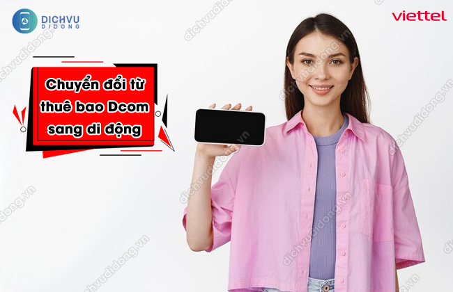 chuyển Dcom Viettel sang sim di động 