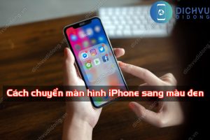 chuyen man hinh iphone sang mau den