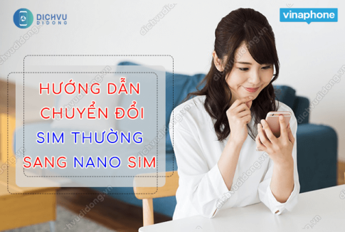 huong dan chuyen doi sim thuong dang nano sim