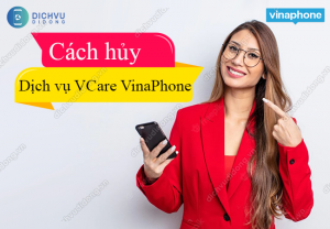 cach huy dich vu vcare vinaphone