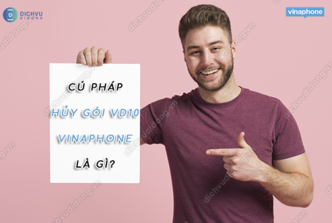 Hủy gói cước Vd10 Vina