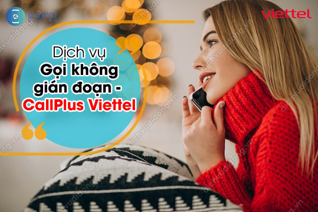 Cách đăng ký dịch vụ Gọi không gián đoạn Viettel