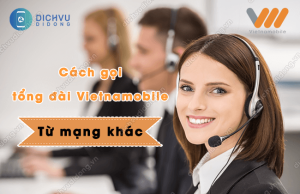 cach goi tong dai vietnamobile tu mang khac