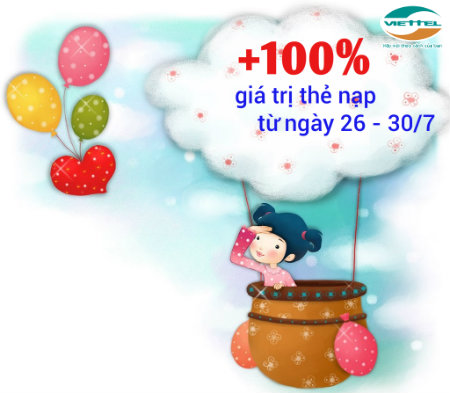 Viettel tặng 100% giá trị thẻ nạp ngày 26 -30/7