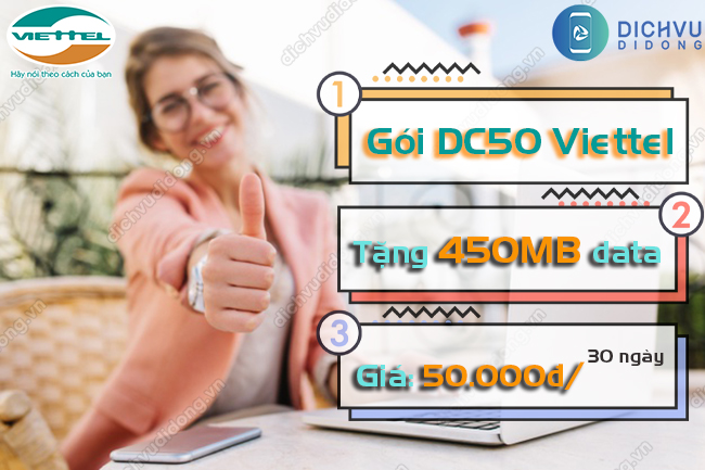 Đăng ký gói DC50 Viettel cho Dcom nhận 450MB chỉ 50K