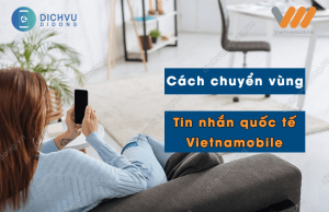 cach chuyen vung tin nhan quoc te vietnamobile