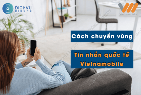 cach chuyen vung tin nhan quoc te vietnamobile