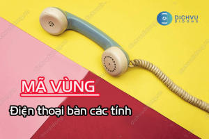 ma vung dien thoai ban cac tinh