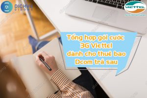 goi cuoc 3g viettel danh cho dcom tra sau