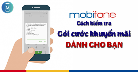 Cách kiểm tra khuyến mãi MobiFone Cách kiểm tra khuyến mãi MobiFone