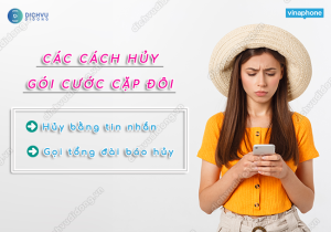 2 cách hủy gói cước Cặp Đôi Vina