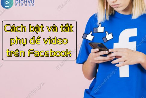 cach bat tat phu de video tren facebook