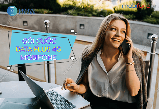 goi cuoc data plus 4g mobifone goi cuoc data plus 4g mobifone