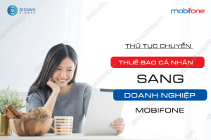 chuyen thue bao ca nhan sang doanh nghiep mobifone