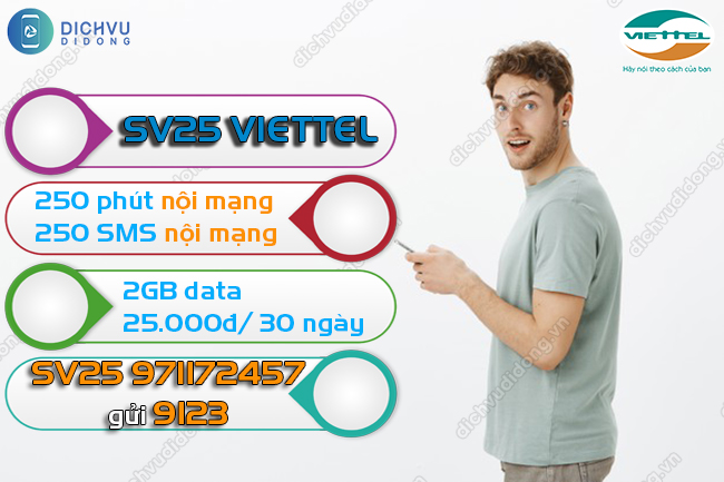 Nhận ngay combo 250 phút gọi, 250 SMS, 2GB với gói SV25 Viettel