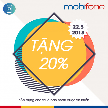 MobiFone khuyến mãi 20% ngày 22/5/2018 MobiFone khuyến mãi 20% ngày 22/5/2018