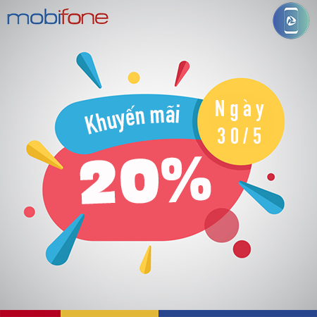 MobiFone khuyến mãi ngày 30/5/2018 MobiFone khuyến mãi ngày 30/5/2018
