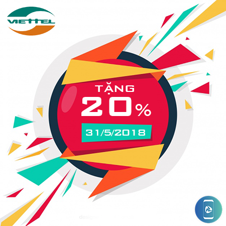 Viettel khuyến mãi 20% ngày 31/5/2018 Viettel khuyến mãi 20% ngày 31/5/2018