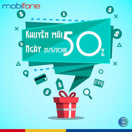 MobiFone khuyến mãi ngày 25/5/2018 MobiFone khuyến mãi ngày 25/5/2018