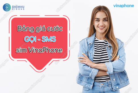 Bảng giá cước gọi, sms của VinaPhone mới nhất