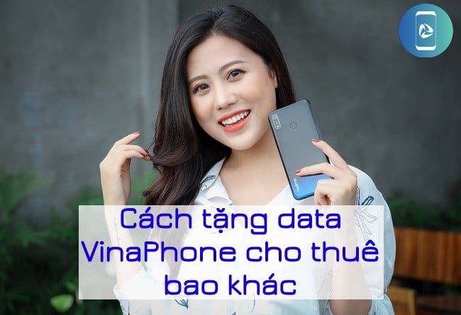 Cách tặng gói 3G VinaPhone cho thuê bao khác