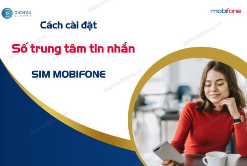 cai dat trung tam tin nhan mobifone
