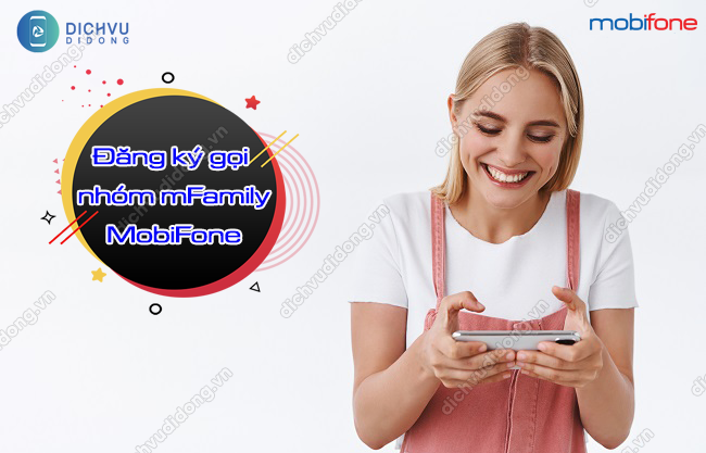cac goi goi nhom mFamily MobiFone gói mFamily MobiFone