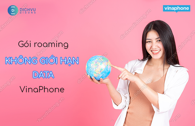 goi roaming khong gioi han data vinaphone