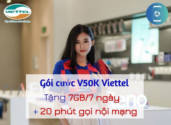 Goi V50K Viettel ưu đãi combo 2in1 Cách đăng ký gói V50K Viettel 50k/ 7 ngày
