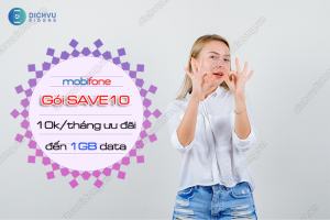 Gói cước Save10 MobiFone ưu đãi gì?