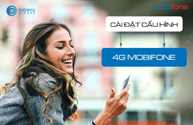 cai dat cau hinh 4g mobifone