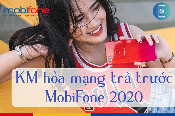 Khuyến mãi hòa mạng trả trước MobiFone 2020 