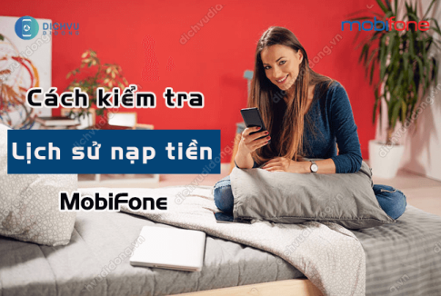 cach kiem tra lich su nap tien mobifone