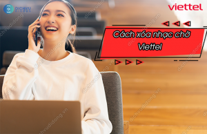 huong dan xoa nhac cho viettel