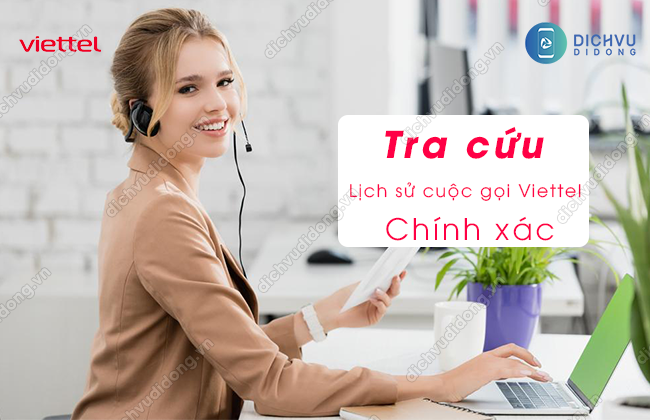 tra cuu lich su cuoc goi mang viettel kiem tra lich su cuoc goi mang viettel