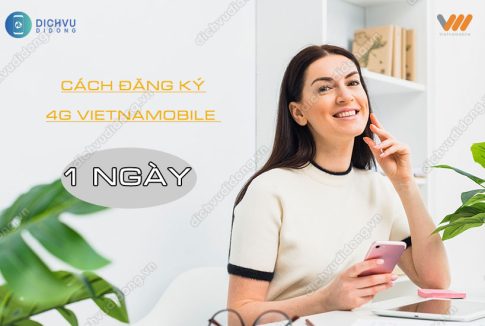 cach dang ky mang 4g vietnamobile 1 ngay