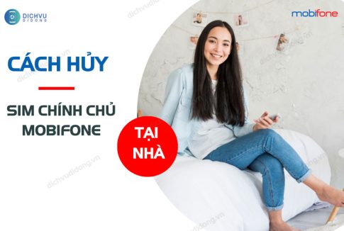 cach huy dang ky sim chinh chu mobifone