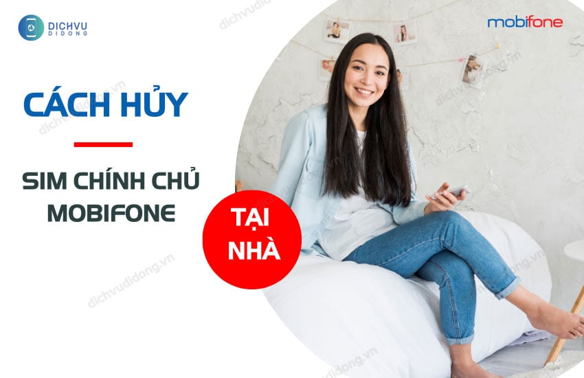 cach huy dang ky sim chinh chu mobifone