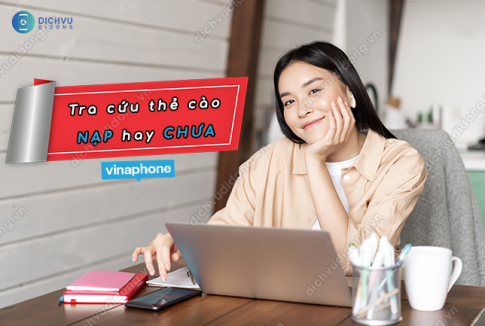Hướng dẫn kiểm tra thẻ cào Vinaphone nạp hay chưa