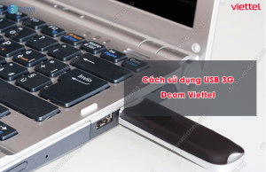 cach su dung usb 3g viettel